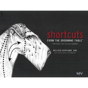 Shortcuts from The Grooming Table by Melissa Verplank